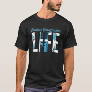 Harde Sonographer Echo Tech Life RDCS T-shirt