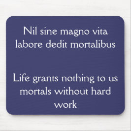 Harde werk en succes, Horace-citaat Muismat