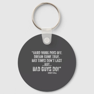 Harde Werken Loont Dromen Komen Uit Funny Quotes Sleutelhanger