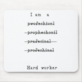 Harde werker muismat