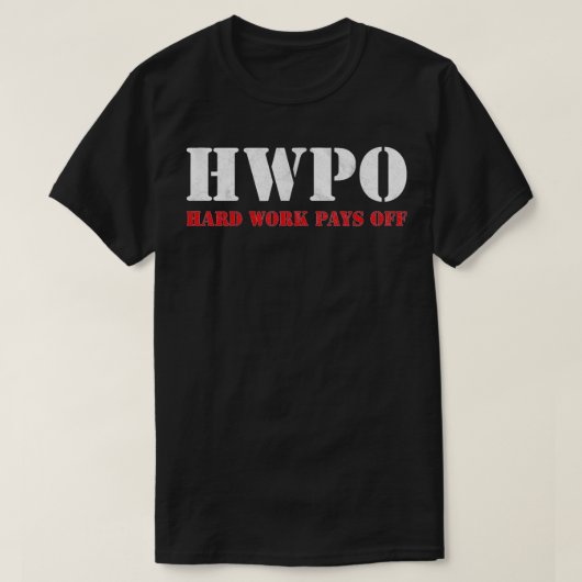 Harde werkkosten Inspirerend HWPO T-shirt (Design voorkant)