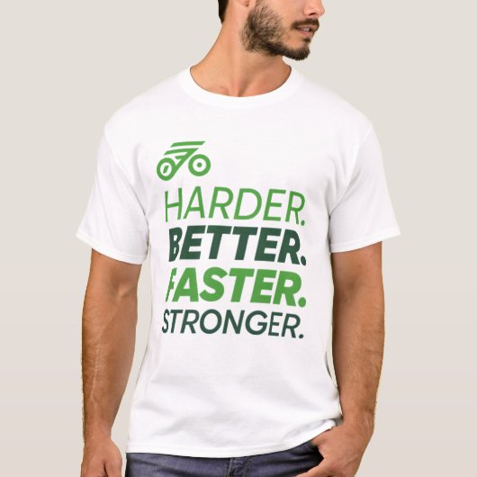 Harder. Beter. Sneller. sterker T-shirt (Voorkant)