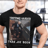 Harder struikelen dan Joe Biden T-shirt