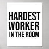 Hardest Worker In The Room ,workout Motivation Shi Poster (Voorkant)