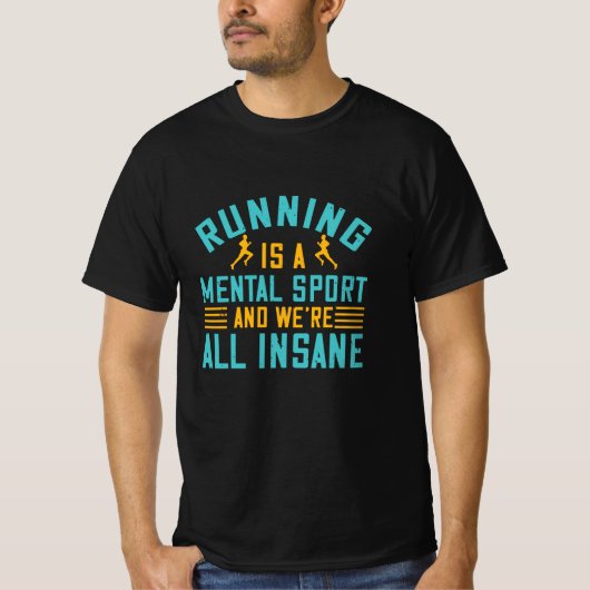 Hardlopen - Hardlopen is een mentale sport T-shirt (Voorkant)