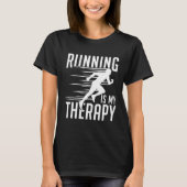 Hardlopen is mijn Therapy Shirt Cool Schattige Run (Voorkant)
