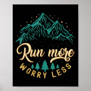 Hardlopen meer zorgen minder rennen en joggen vint poster
