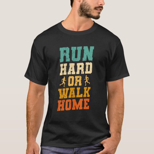 Hardlopen of lopen naar huis marathon hardlopen ma t-shirt (Voorkant)