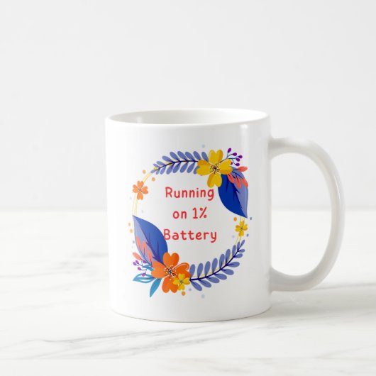 Hardlopen op 1% accu Bloemen Mok – Funny Coffee Cu (Rechts)