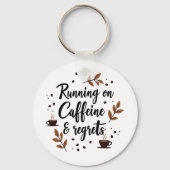 Hardlopen op cafeïne en betreurt esthetische Sleut Sleutelhanger (Voorkant)