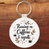 Hardlopen op cafeïne en betreurt esthetische Sleut Sleutelhanger (Voorkant)
