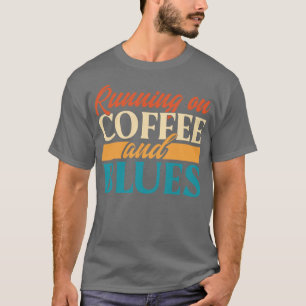 Hardlopen op koffie en blues t-shirt