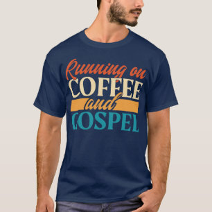 Hardlopen op koffie en evangelie t-shirt