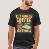 Hardlopen op koffie en huiswerk Funny Student Back T-shirt (Voorkant)