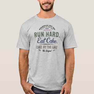 Hardlopen. Taart eten. - Taart bij het Meer 2026 T-shirt