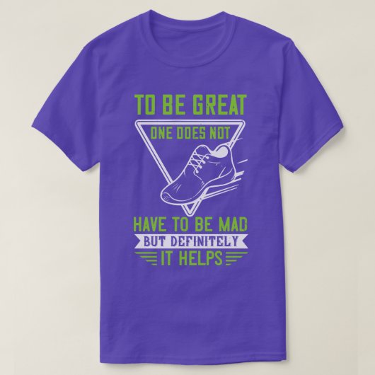Hardlopen Wees gek om geweldig te zijn T-shirt (Design voorkant)