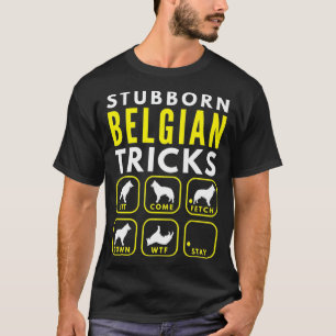 Hardnekkige Belgische trucs - Hondentraining Premi T-shirt