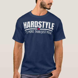 Hardstyle het is meer dan alleen muziek Rawstyle R T-shirt