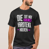 Hardtekk Hard Tekk Techno Gabberina Tekkno Uptempo T-shirt (Voorkant)
