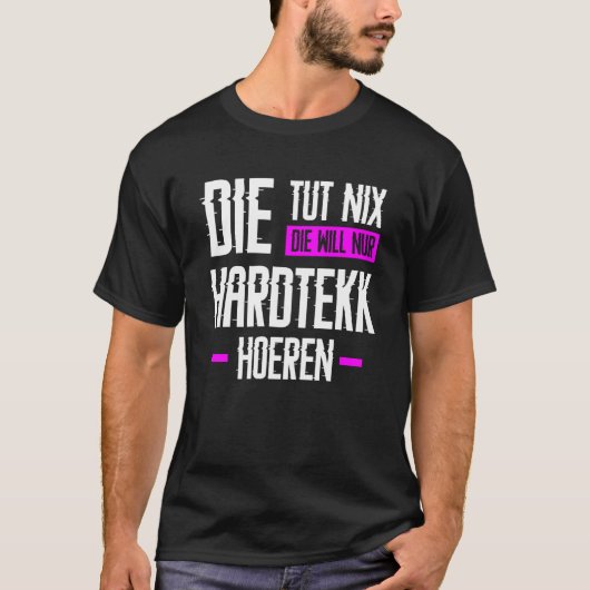 Hardtekk Hard Tekk Techno Gabberina Tekkno Uptempo T-shirt (Voorkant)