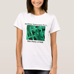 Hardware Technici Doen Het... Met Veel RAM T-shirt