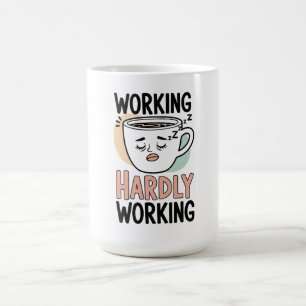 Hardwerkend - Funny Coffee Mok voor Lazy