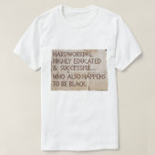 Hardwerkend, hoogopgeleid....zwart t-shirt (Design voorkant)