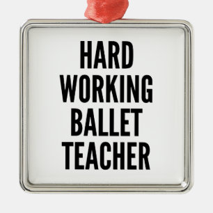 Hardwerkende balletleraar metalen ornament
