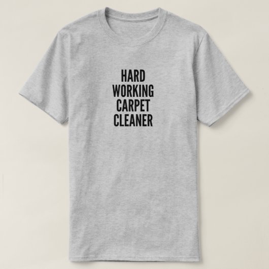 Hardwerkende tapijtreiniger t-shirt (Design voorkant)