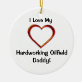 Hardworking Oilfield Dad Ornament (Voorkant)