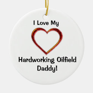 Hardworking Oilfield Dad Ornament