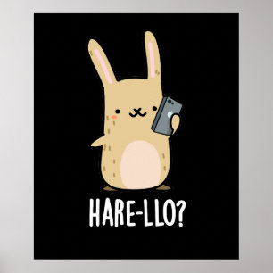 Hare-llo Daar Funny Hare Rabbit Pun Dark BG Poster