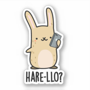Hare-llo Daar Funny Hare Rabbit Pun Sticker