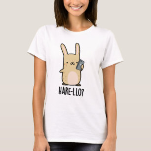 Hare-llo Daar Funny Hare Rabbit Pun T-shirt