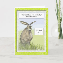 "Hare Today & Gone Tomorrow" Funny Birthday Card Kaart