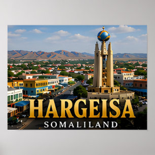Hargeisa Onafhankelijkheidsmonument en Somaliland Poster
