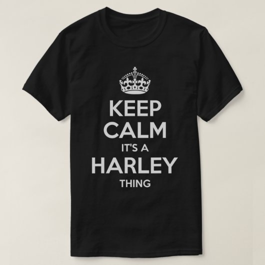 HARLEY Gift Name Keep Calm Funny Personalized Joke T-shirt (Design voorkant)