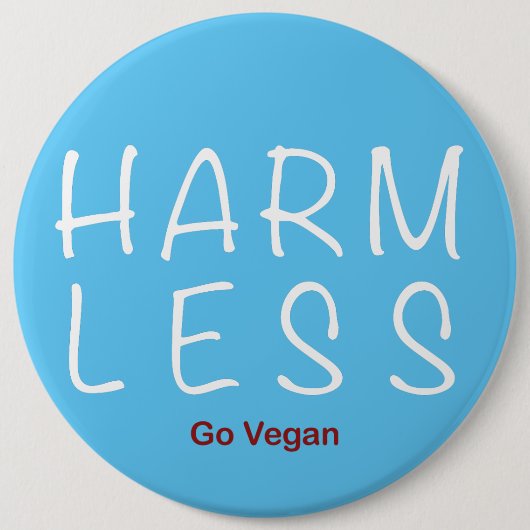 Harm Less - Go Vegan (lichte versie) Ronde Button 6,0 Cm (Voorkant)