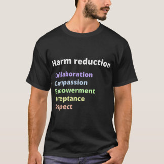 Harm Reduction Model T-shirt