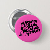 Harm Reduction Sisters Naald Meisje Ronde Button 5,7 Cm (Voorkant /achterkant)