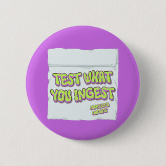 Harm Reduction Sisters Test What You Ingest Ronde Button 5,7 Cm