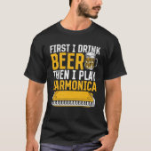 Harmonica Eerst Drink ik bier en dan speel ik harm T-shirt (Voorkant)