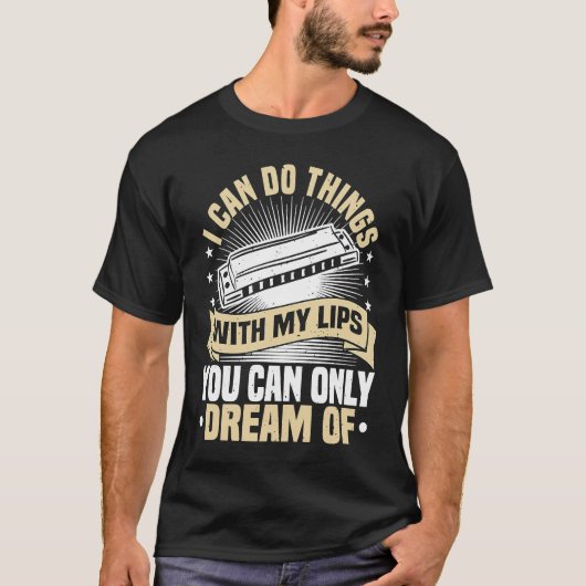 Harmonica Instrument Music I Can Do Things Harmoni T-shirt (Voorkant)