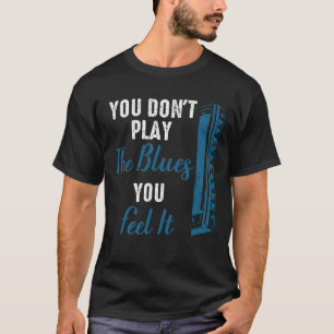 Harmonica Player Je speelt niet het beeld dat je v T-shirt