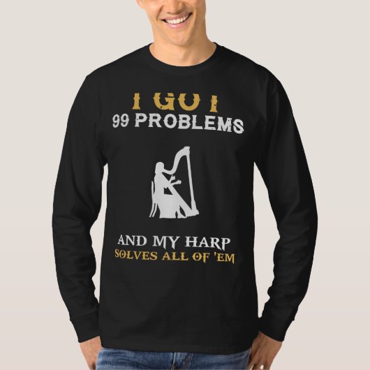 Harmoniseren met Humor: 99 Problemen Harmonica Ent T-shirt (Voorkant)