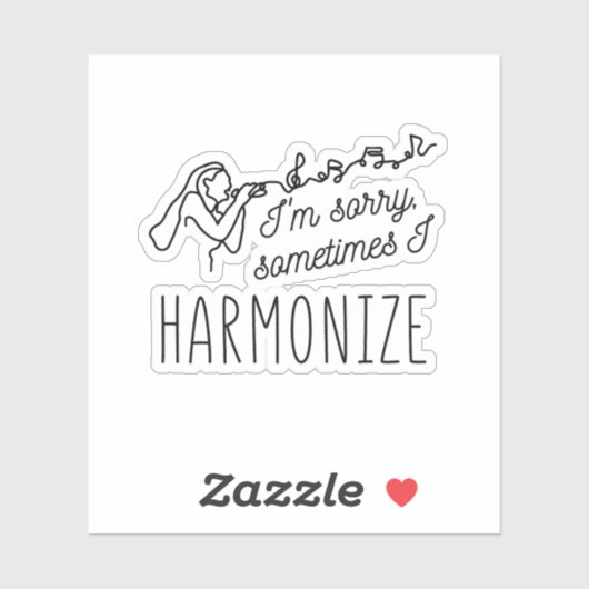 HARMONISEREN ZINGEN IK BEN SORRY, SOMS HARMONISEER STICKER (Vel)