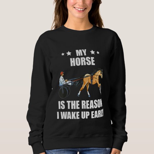 Harness Racing The Reason Horse Racer Equitation T Trui (Voorkant)