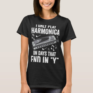 Harp Player only Plays Harmonica T-shirt