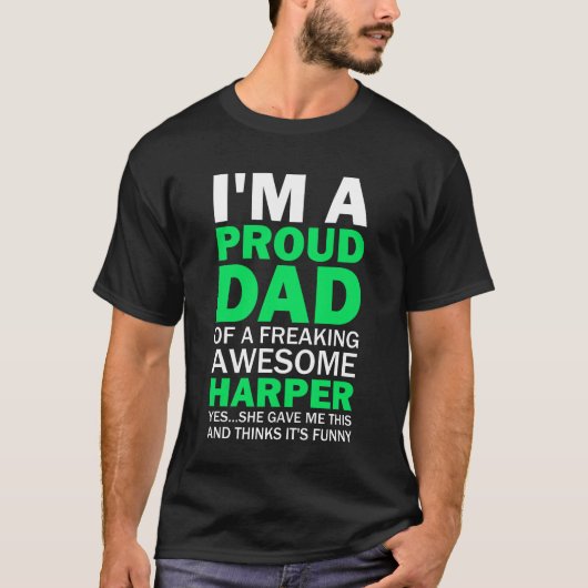 Harper Dad Funny Quote White en Green Typography T-shirt (Voorkant)
