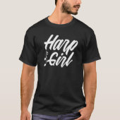 Harpist Harp Player Harp Girl T-shirt (Voorkant)